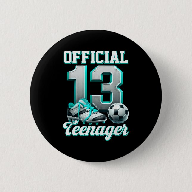 Soccer 13 Year Old Birthday Boy Thirteen Teenager  6 Cm Round Badge (Front)