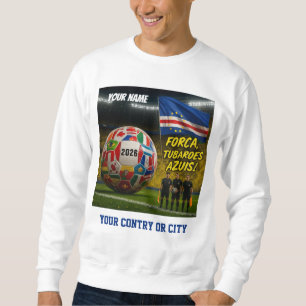Soccer 2026 futbol Cabo verde Custom Name country Sweatshirt