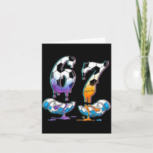 Soccer 67 Hands 6 7 Meme 6-7 Boys Teens Kids Dripn Card