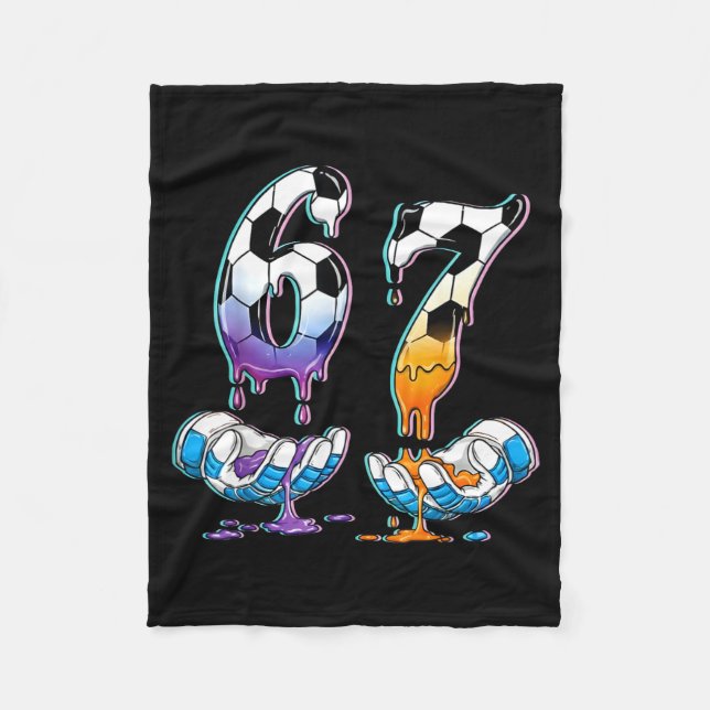 Soccer 67 Hands 6 7 Meme 6-7 Boys Teens Kids Dripn Fleece Blanket (Front)