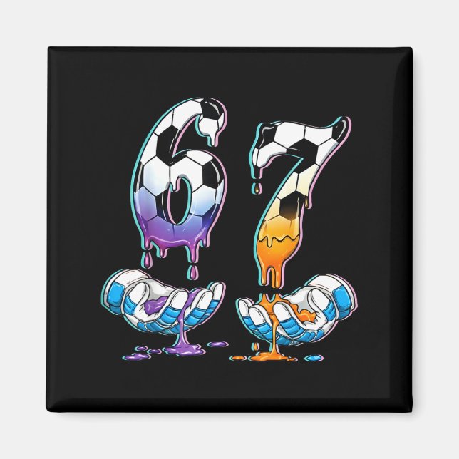 Soccer 67 Hands 6 7 Meme 6-7 Boys Teens Kids Dripn Magnet (Front)