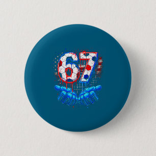 Soccer 67 six seven 4th of july red white blue dri 6 cm round badge