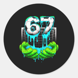 Soccer 67 Six Seven 6 7 Funny Gen Alpha Meme Drip Classic Round Sticker