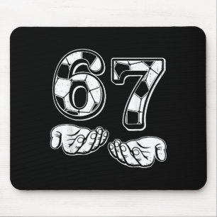 Soccer 67 Six Seven 6 7 Funny Gen Alpha Meme Drip  Mouse Mat
