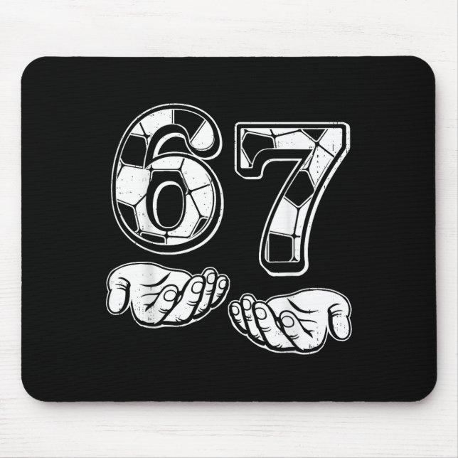 Soccer 67 Six Seven 6 7 Funny Gen Alpha Meme Drip  Mouse Mat (Front)