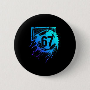 Soccer 67 Six Seven Cool Number Funny Football Mem 6 Cm Round Badge