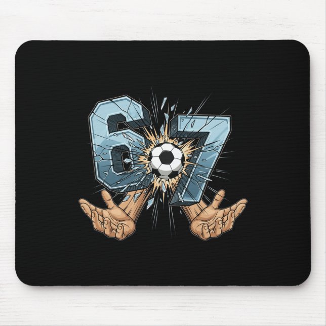 Soccer 67 Six Seven Funny Gen Alpha Meme _1  Mouse Mat (Front)