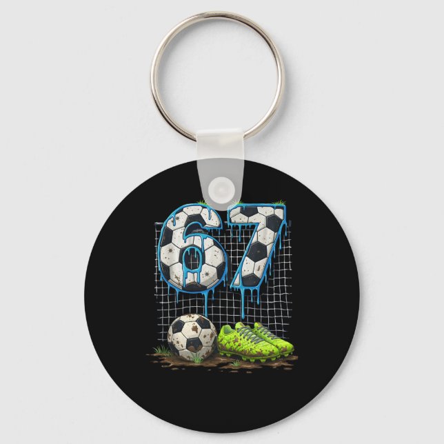 Soccer 67 Six Seven Funny Gen Alpha Meme Drip _5  Key Ring (Front)