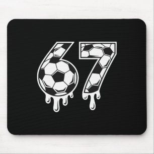 Soccer 67 Six Seven Funny Gen Alpha Meme Drip _7  Mouse Mat
