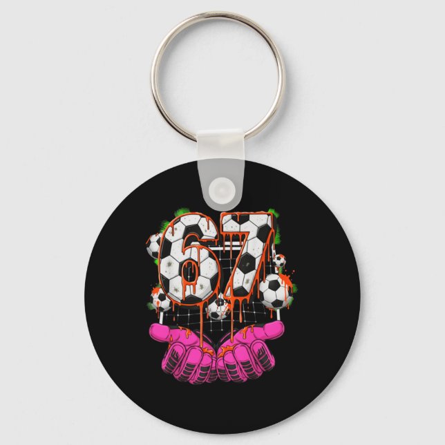 Soccer 67 Six Seven Funny Gen Alpha Meme Drip Boys Key Ring (Front)
