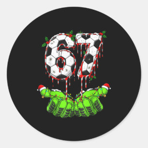 Soccer 67 Six Seven Funny Gen Alpha Meme Drip Chri Classic Round Sticker