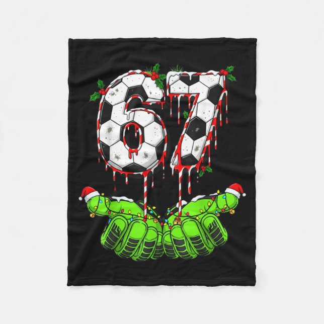 Soccer 67 Six Seven Funny Gen Alpha Meme Drip Chri Fleece Blanket (Front)