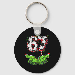 Soccer 67 Six Seven Funny Gen Alpha Meme Drip Chri Key Ring