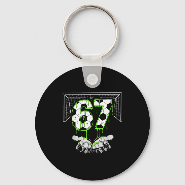 Soccer 67 Six Seven Funny Gen Alpha Meme Drip  Key Ring (Front)
