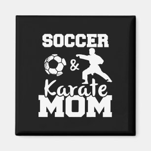 Soccer And Karate Mum Funny Soccer Player Karate F Magnet