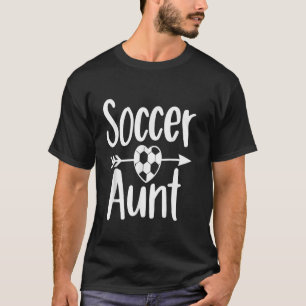 Soccer Aunt Heart Sport Lover Auntie Mother s Day T-Shirt