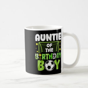 Soccer Auntie Birthday Boy Party Soccer Family Mat Coffee Mug