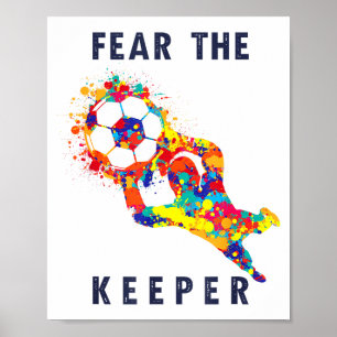 Soccer Ball Funny Goalie Keeper Quote Poster