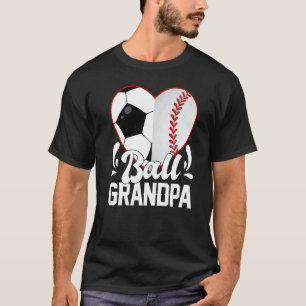 Soccer Baseball Softball Grandpa Ball Grandpa Hear T-Shirt