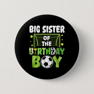Soccer Big Sister Birthday Boy Party Soccer Family 6 Cm Round Badge