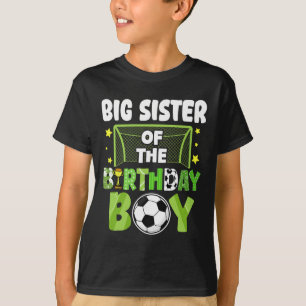 Soccer Big Sister Birthday Boy Party Soccer Family T-Shirt