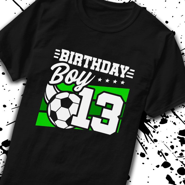 Soccer Birthday - 13 Year Old Boy - 13th Birthday T-Shirt (Creator Uploaded)