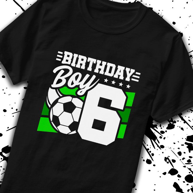 Soccer Birthday - 6 Year Old Boy - 6th Birthday T-Shirt (Creator Uploaded)