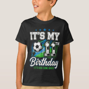 Soccer Birthday Apparel It’s My 11th Birthday Socc T-Shirt
