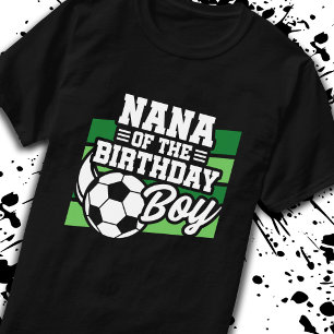 Soccer Birthday Nana - Boys Soccer Birthday T-Shirt