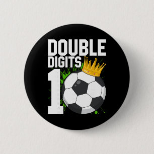 Soccer Boy Birthday 10 Year Old Double Digits 10th 6 Cm Round Badge