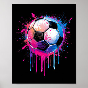 Soccer Boys Girls Awesome Colourful Soccer Drip So Poster
