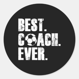 Soccer Coach - Best Coach Ever Soccer Gift Classic Round Sticker