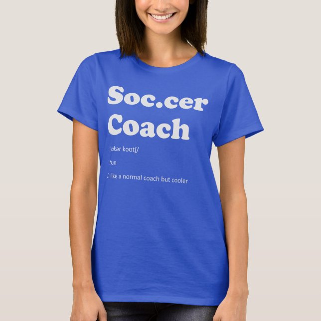 Soccer Coach Definition Funny Gift Sport Athlete T-Shirt (Front)