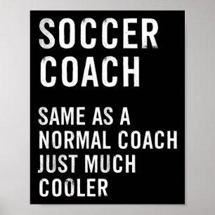 Soccer Coach Definition Funny Poster