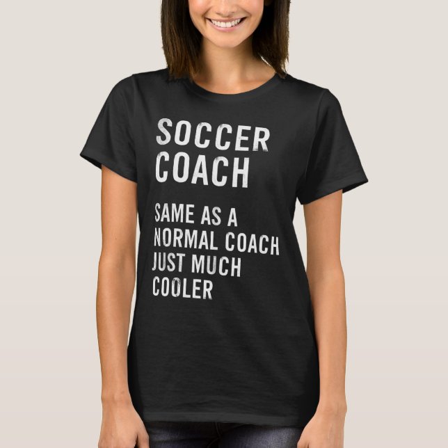 Soccer Coach Definition Funny  T-Shirt (Front)