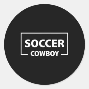 Soccer Cowboy Classic Round Sticker