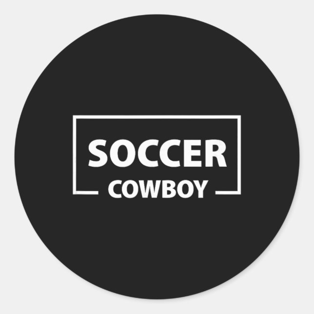Soccer Cowboy  Classic Round Sticker (Front)