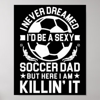 Soccer Dad _10  Poster