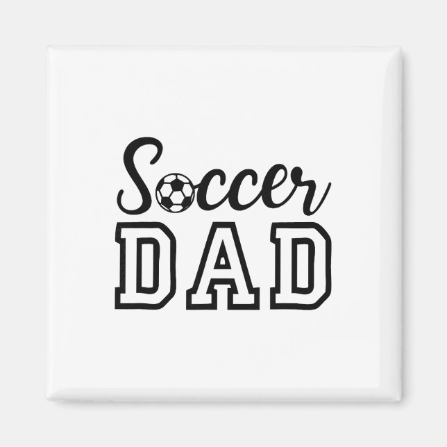 Soccer Dad _1  Magnet (Front)