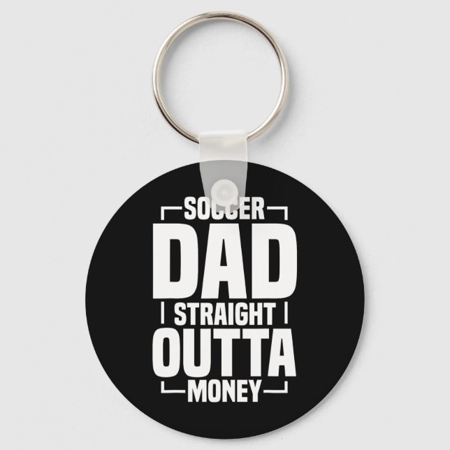 Soccer Dad _4  Key Ring (Front)