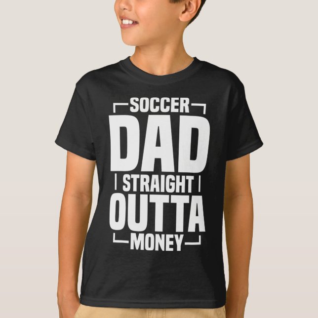 Soccer Dad _4  T-Shirt (Front)