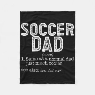 Soccer Dad _5 Fleece Blanket