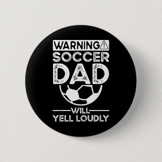 Soccer Dad _7  6 Cm Round Badge