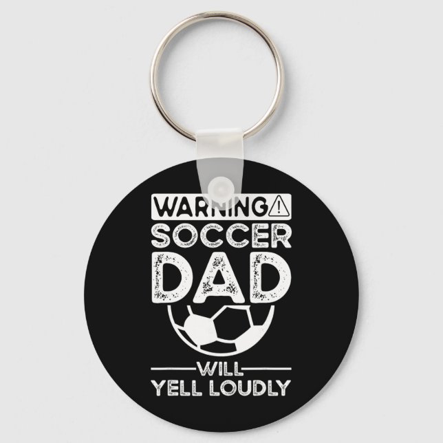 Soccer Dad _7  Key Ring (Front)