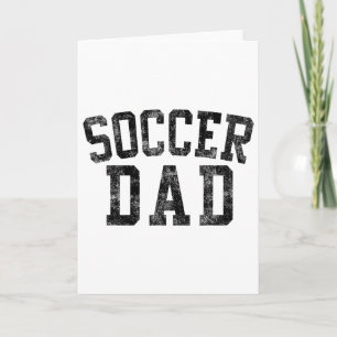 Soccer Dad Birthday Clic Bold Font Soccer Daddy  Card