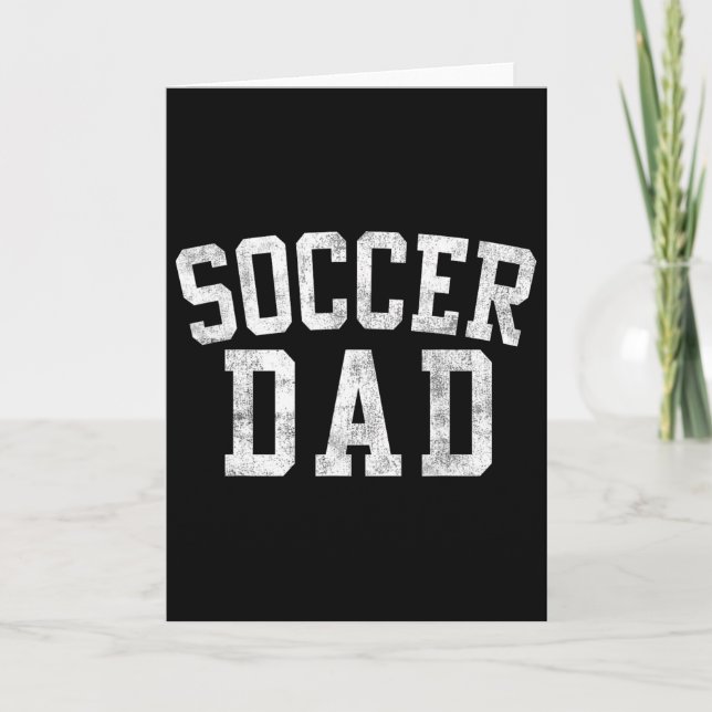 Soccer Dad Clic Bold Font Father's Day Daddy  Card (Front)