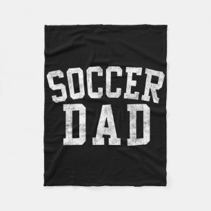 Soccer Dad Clic Bold Font Father's Day Daddy Fleece Blanket