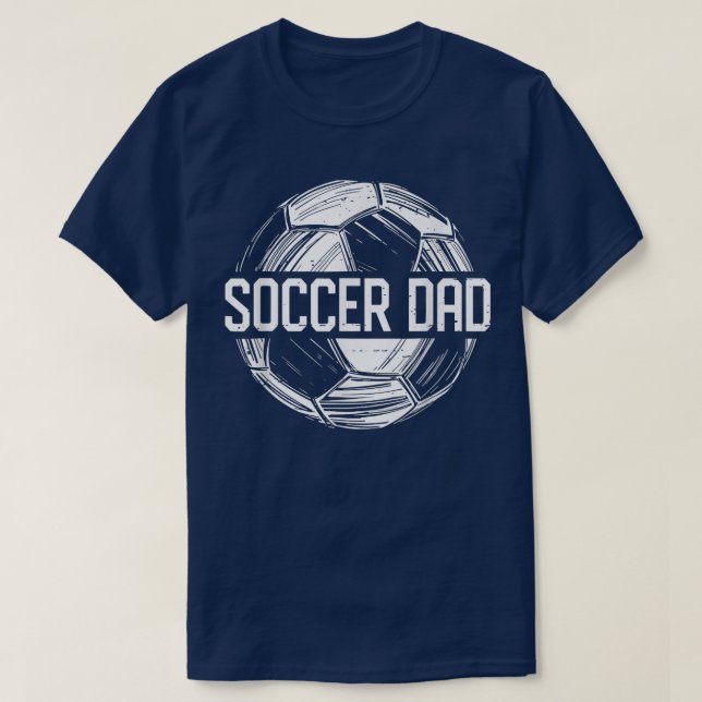 Soccer Dad Funny Soccer Lover Dad Papa Father's Da T-Shirt (Design Front)