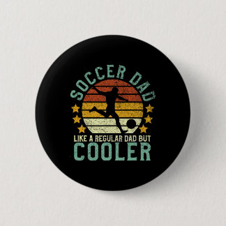 Soccer Dad Funny Soccer Player And Fan  6 Cm Round Badge