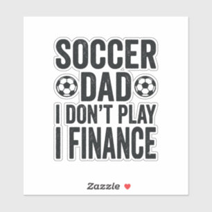 Soccer Dad I Don’t Play I Finance Vintage T-Shirt_